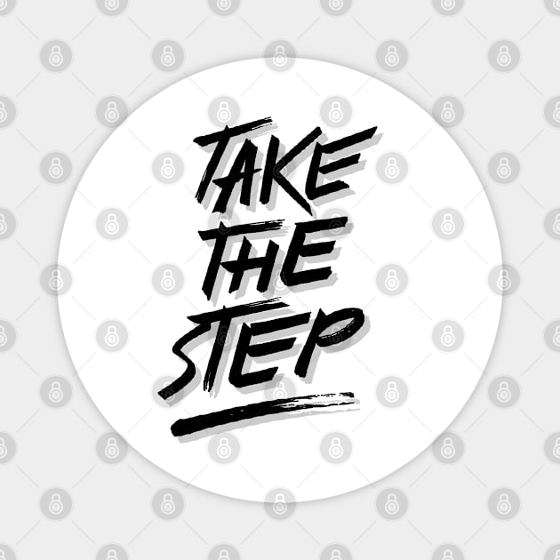 TAKE THE STEP Magnet by NEXT OF KING